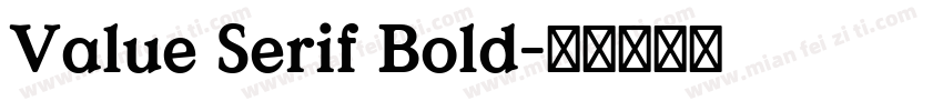 Value Serif Bold字体转换